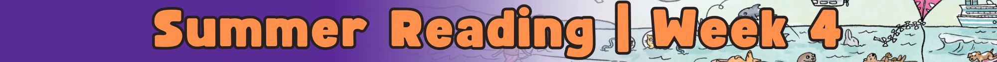FC-Library-SummerReading2025-Divider_Week 4.png