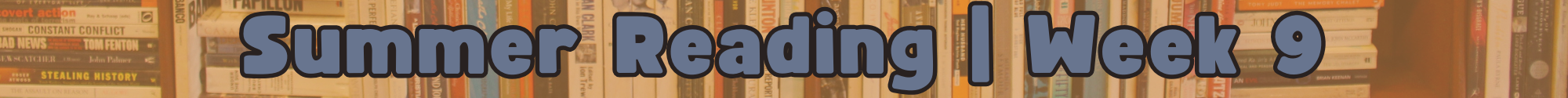 FC-Library-SummerReading2024-Divider-Week 9.png