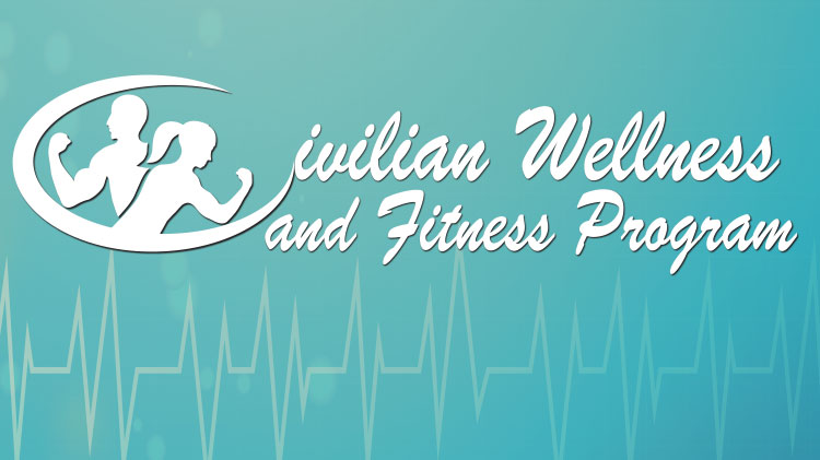 Civilian Wellness and Fitness Program for Fort Campbell Employees - No Fee Civilian Wellness and Fitness Program for Fort Campbell Employees - No Fee
