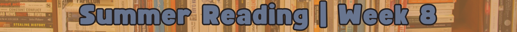 FC-Library-SummerReading2024-Divider-Week 8.png